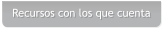 Recursos con los que cuenta